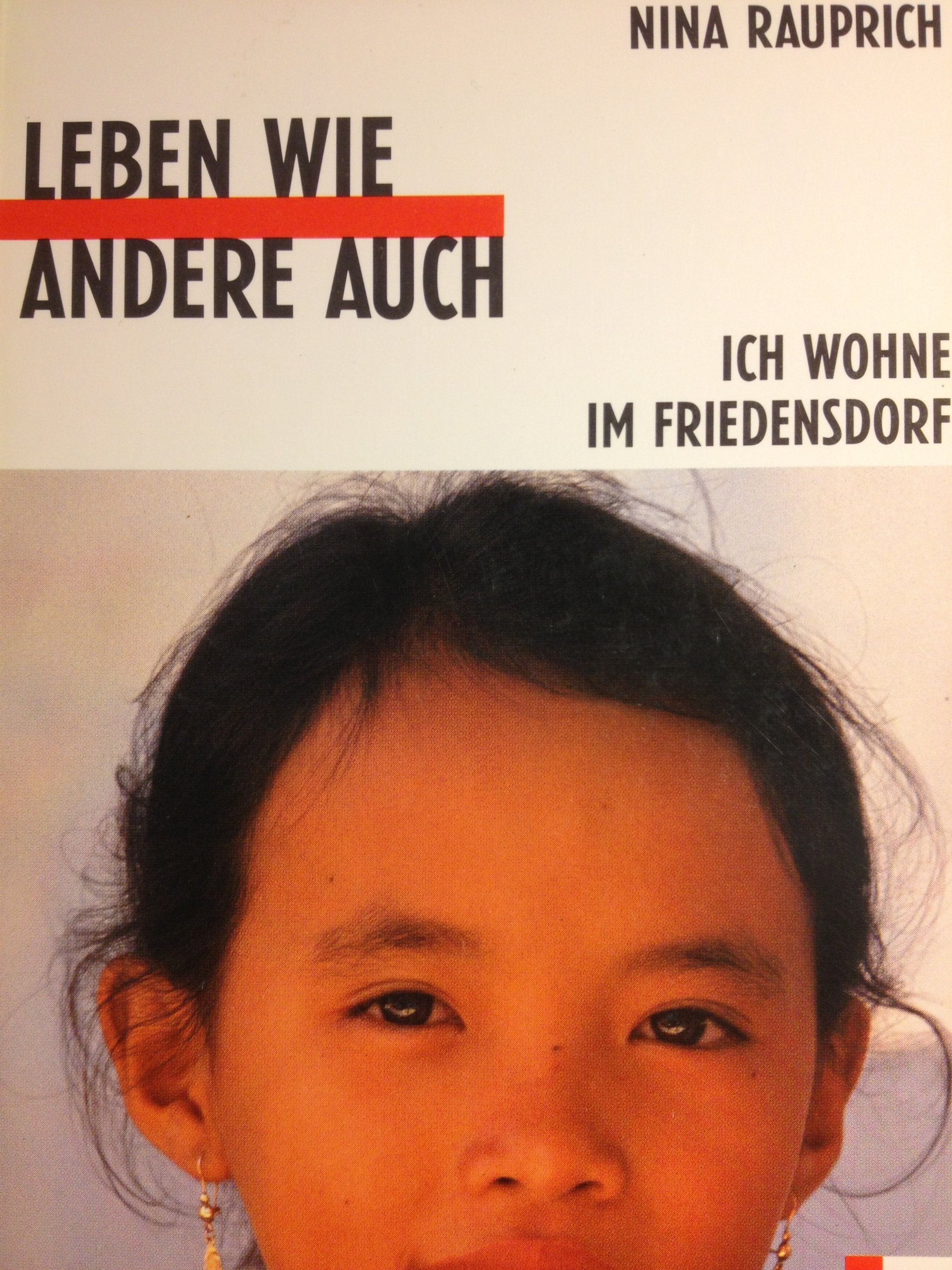 Leben wie andere auch: Ich wohne im Friedensdorf (rororo rotfuchs) Books