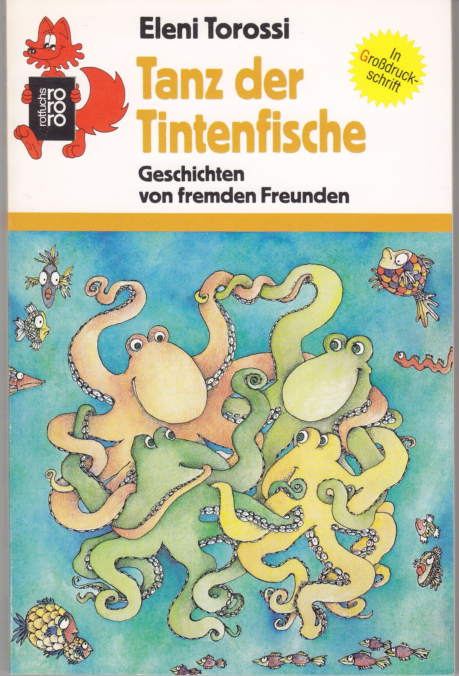 Der Tanz der Tintenfische-Geschichten von fremden Freunden (rororo rotfuchs) Books