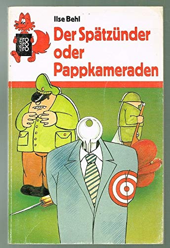 Der Spätzünder: oder Pappkameraden Books