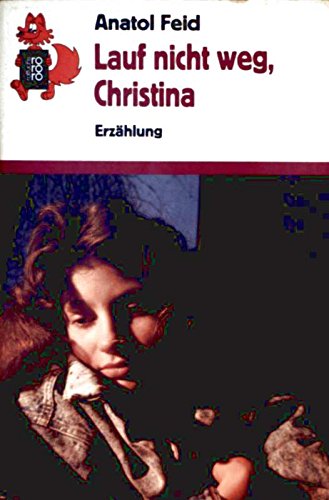 Lauf nicht weg, Christina Books