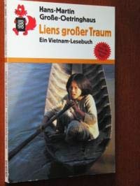 Liens grosser Traum: Ein Vietnam-Lesebuch (rororo rotfuchs) Books