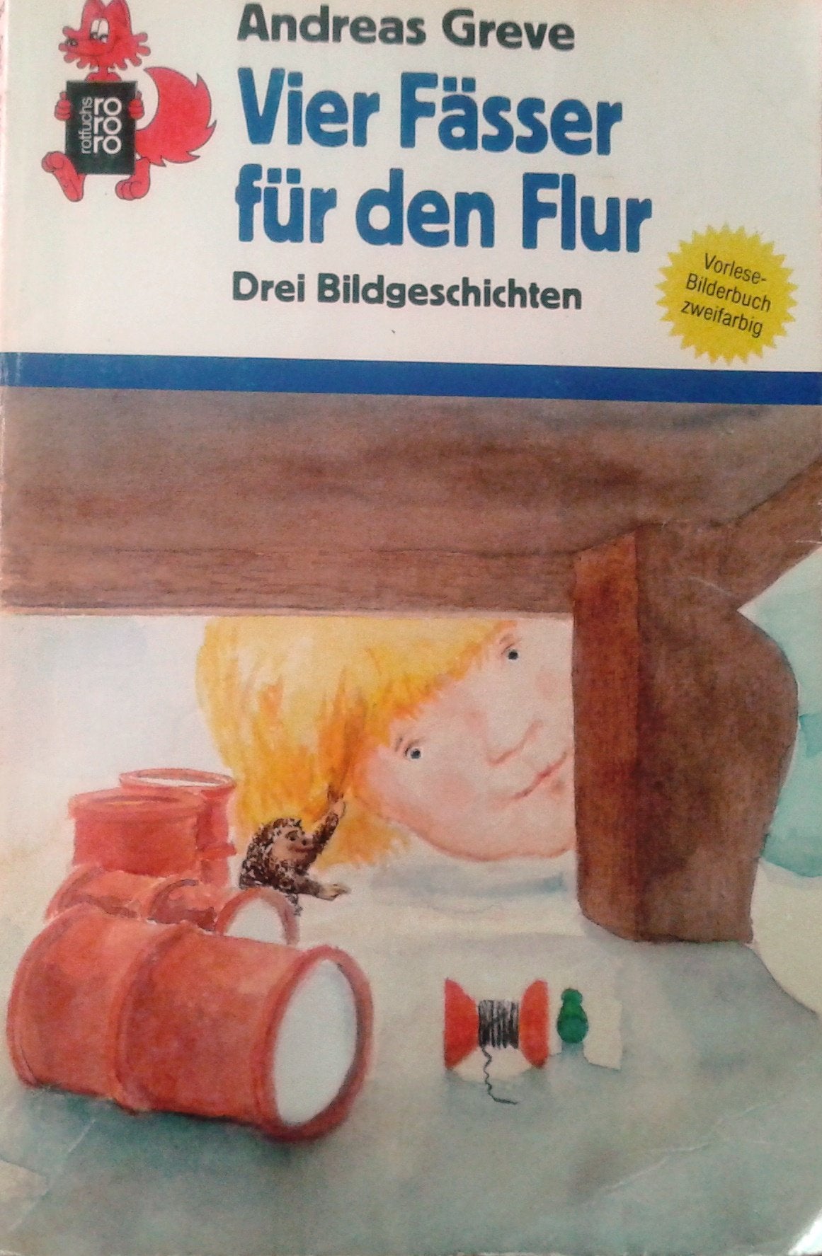 Vier Fässer für den Flur: Drei Bildgeschichten (rororo rotfuchs) Books