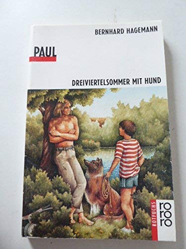 Paul: Dreiviertelsommer mit Hund (rororo rotfuchs) Books