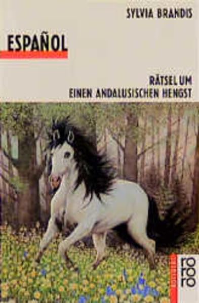Español: Rätsel um einen andalusischen Hengst Books