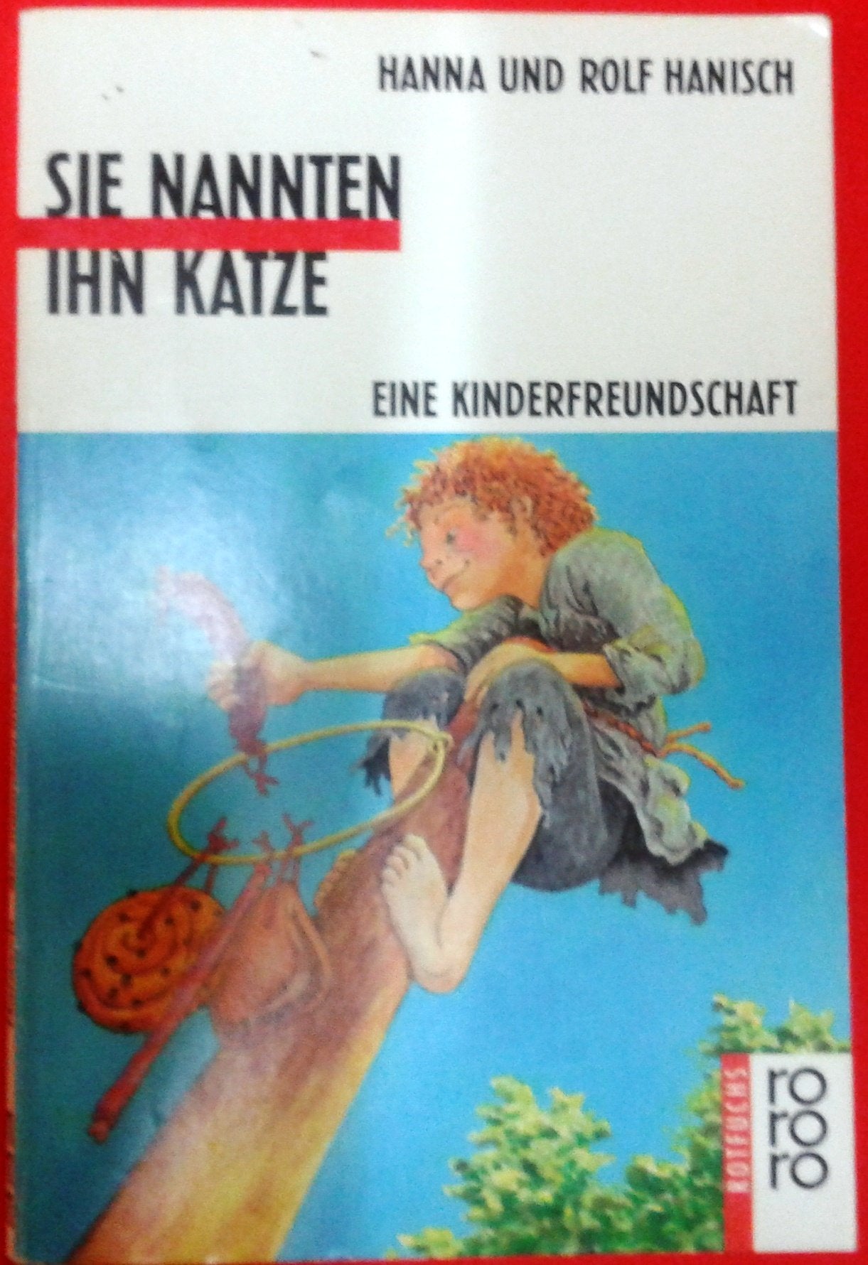 Sie nannten ihn Katze: Eine Kinderfreundschaft Books