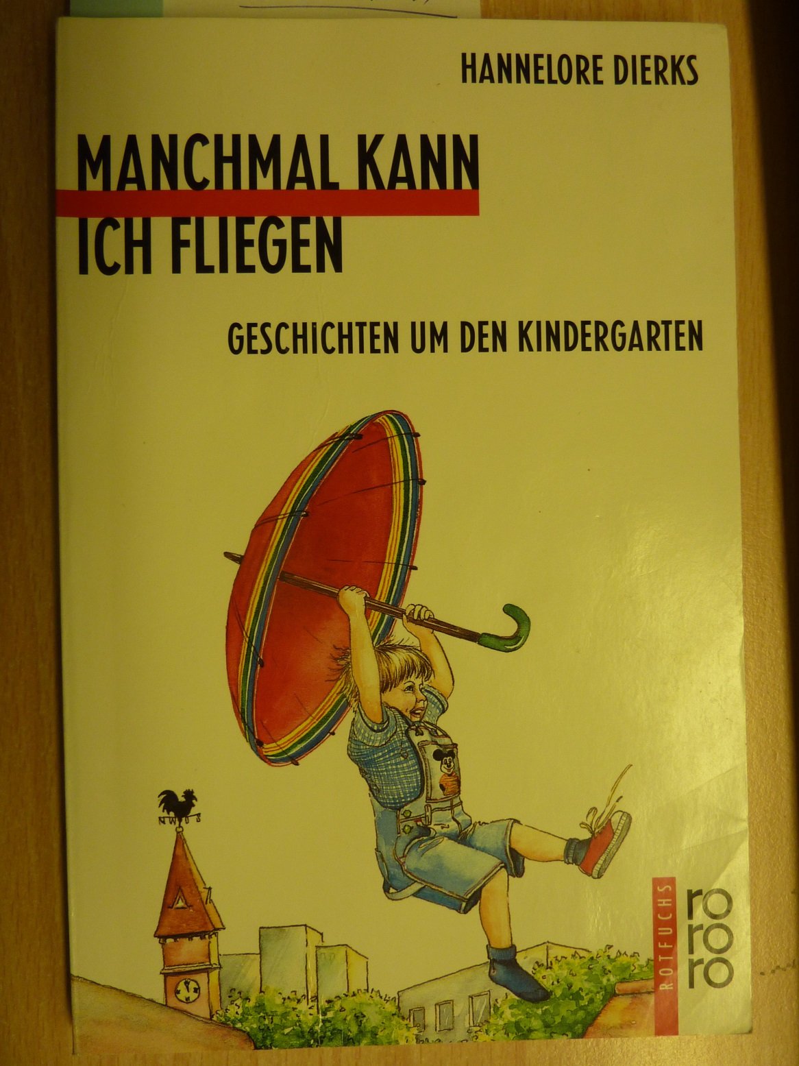 Manchmal kann ich fliegen. Geschichten um den Kindergarten Books