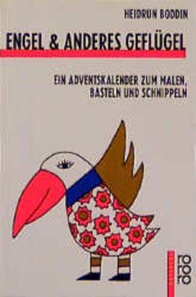Engel & anderes Geflügel 1: Ein Adventskalender zum Malen, Basteln und Schnippeln Parents & Children