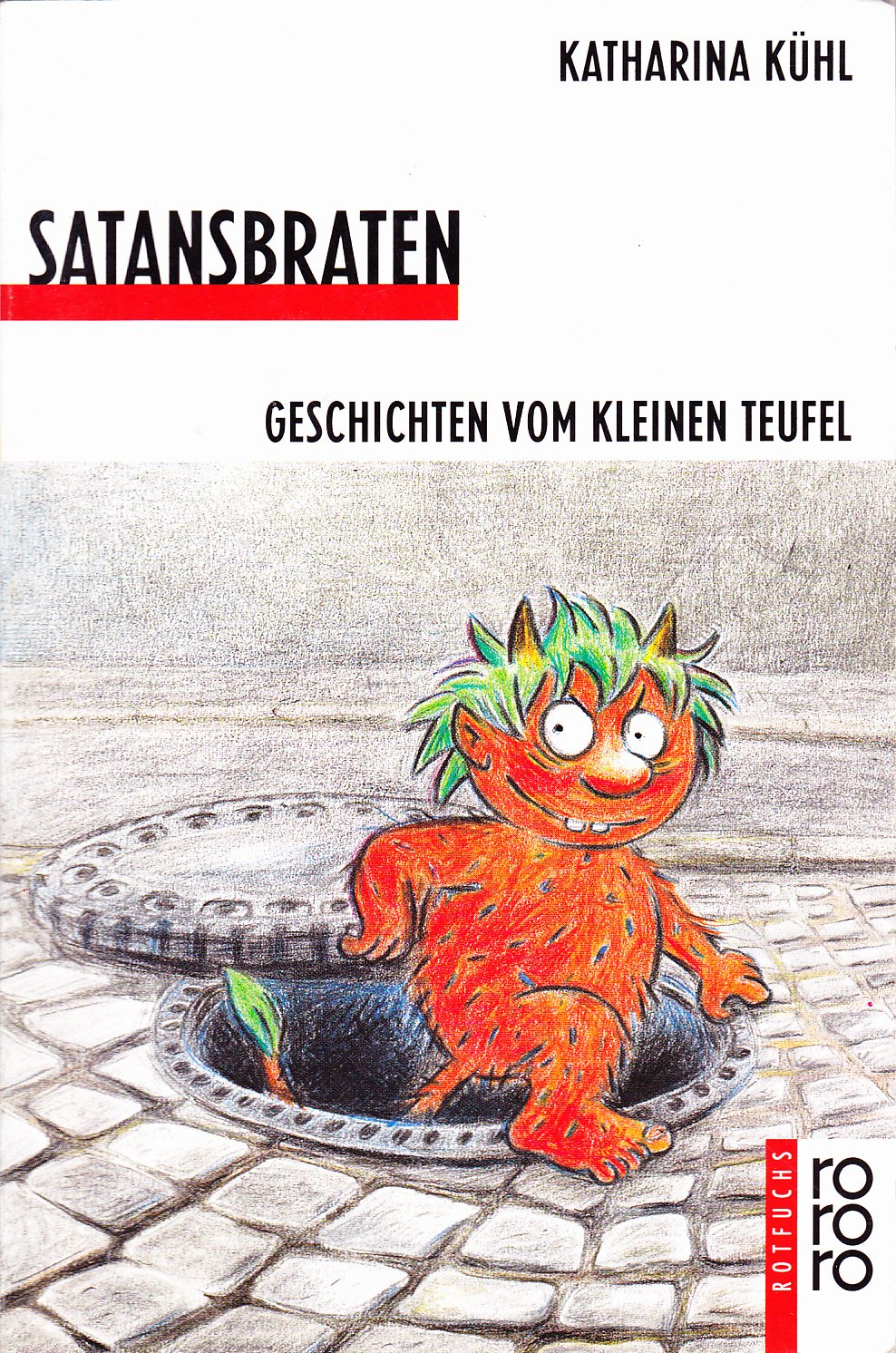 Satansbraten: Geschichten vom kleinen Teufel (rororo rotfuchs) Books