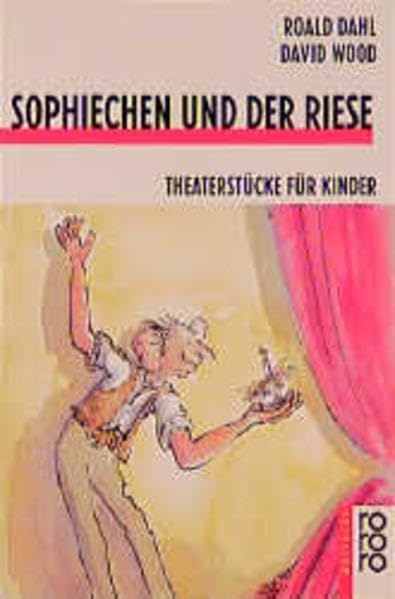 Sophiechen und der Riese: Theaterstücke für Kinder von David Wood Non-fiction