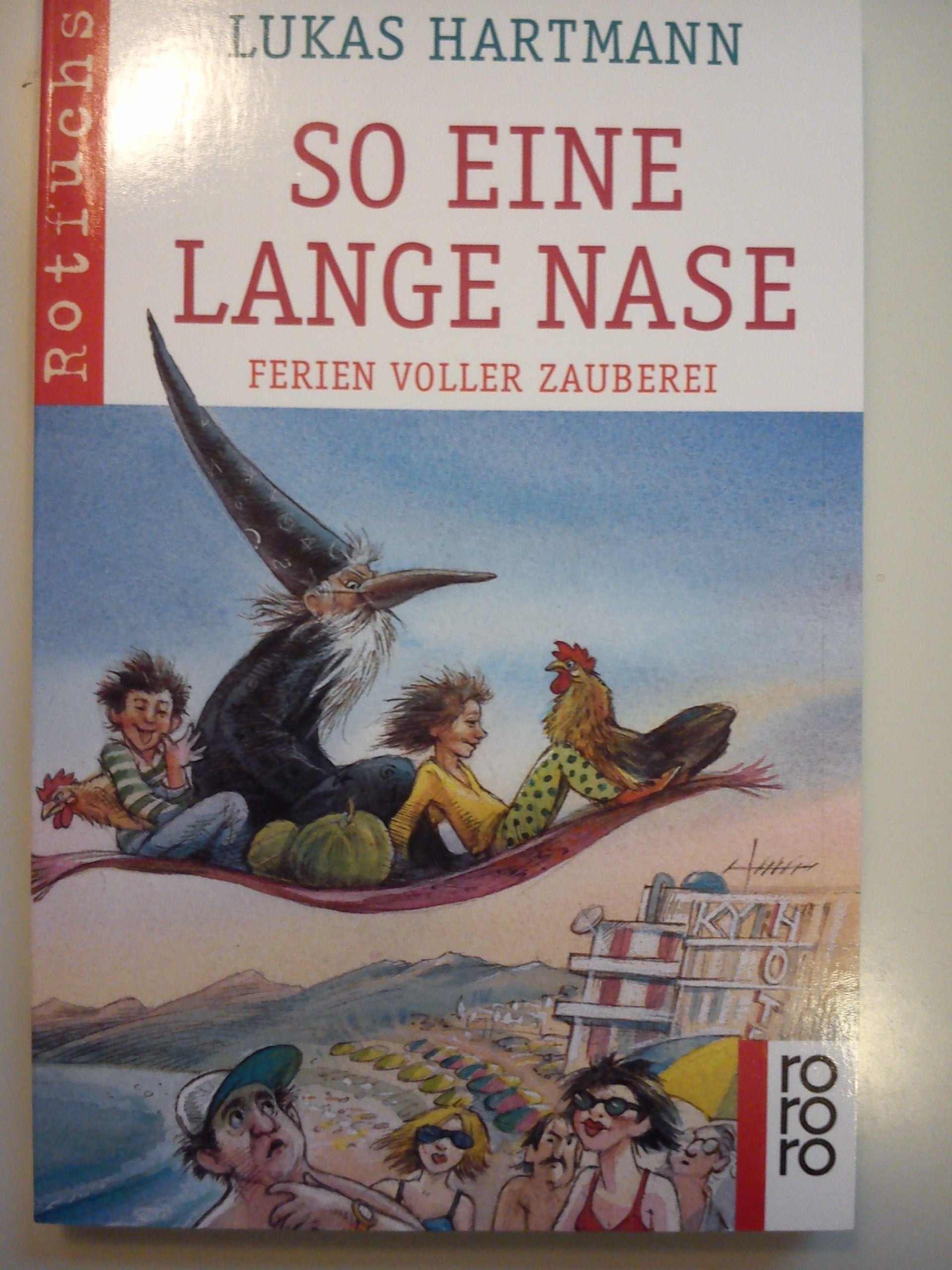 So eine lange Nase: Ferien voller Zauberei (rororo rotfuchs) Books