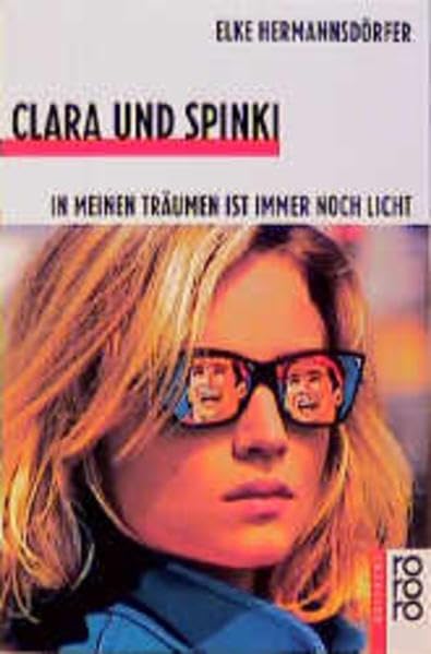 Clara und Spinki: In meinen Träumen ist immer noch Licht Learning & Reference