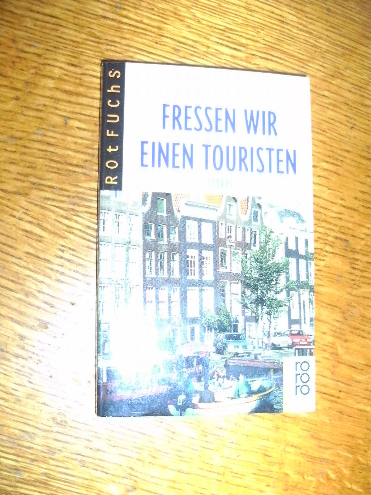 Fressen wir einen Touristen. Storys - Margret Steenfatt book