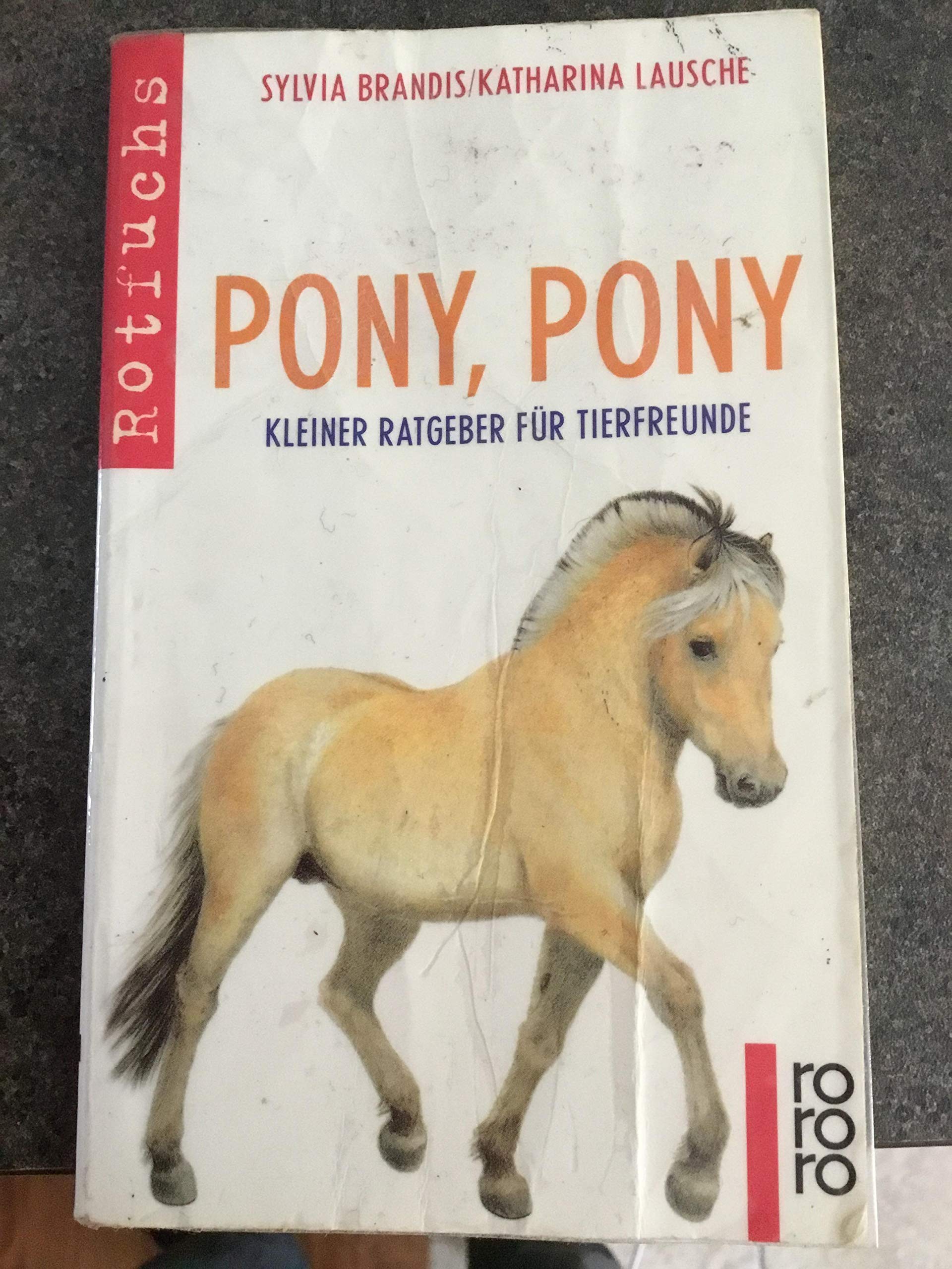 Pony, Pony: Kleiner Ratgeber für Tierfreunde Books