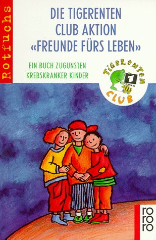 Die Tigerenten Club Aktion 'Freunde fürs Leben' Books