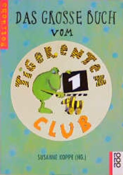Das große Buch vom TIGERENTEN CLUB Books