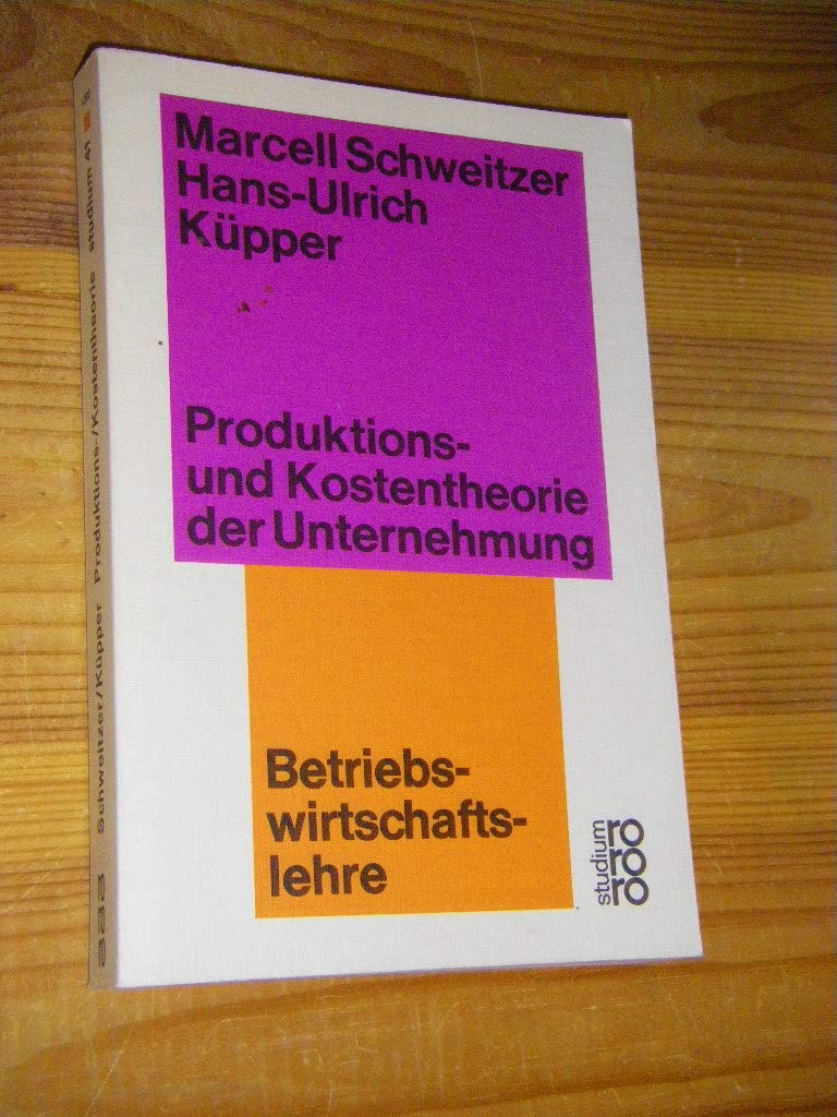 Produktions- und Kostentheorie der Unternehmung. Betriebswirtschaftslehre. Books