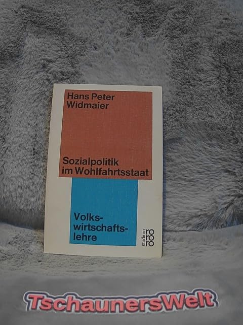 Sozialpolitik im Wohlfahrtsstaat : zur Theorie polit. Güter. Books