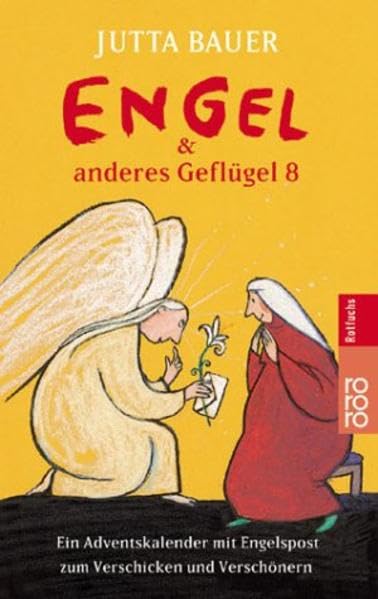Engel & anderes Geflügel. Ein Adventskalender mit Engelspost zum Verschicken und Verschönern. Parents & Children