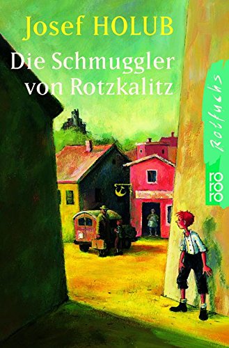 Die Schmuggler von Rotzkalitz Novels & Short Stories