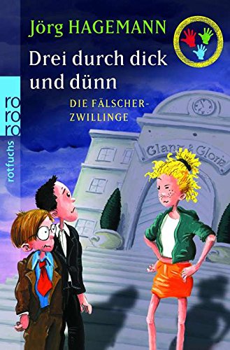 Die Fälscher-Zwillinge (Drei durch dick und dünn, Band 6) Novels & Short Stories
