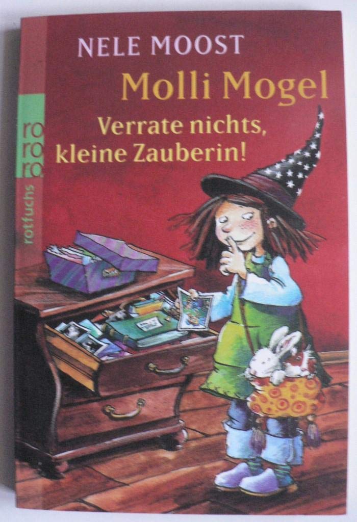 Verrate nichts, kleine Zauberin! (Molli Mogel, Band 2) Novels & Short Stories
