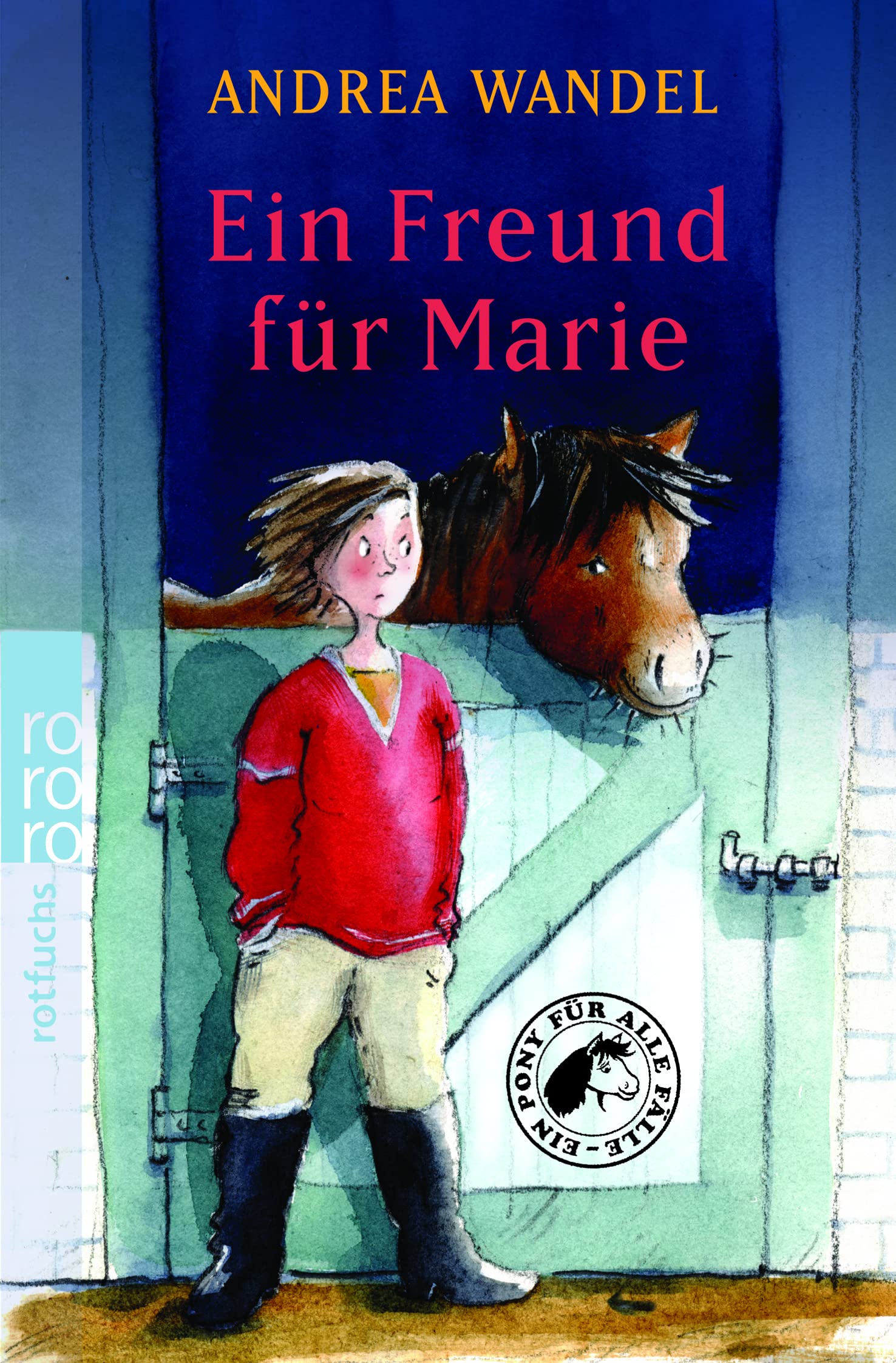 Ein Freund für Marie (Ein Pony für alle Fälle, Band 1) Novels & Short Stories