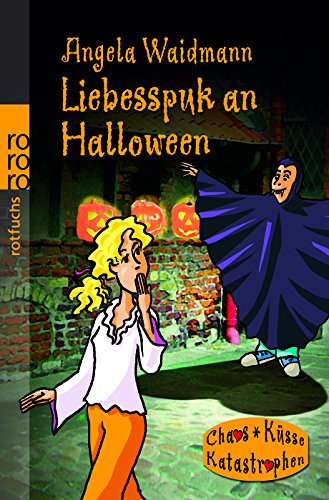 Liebesspuk an Halloween (Chaos, Küsse, Katastrophen) Romance