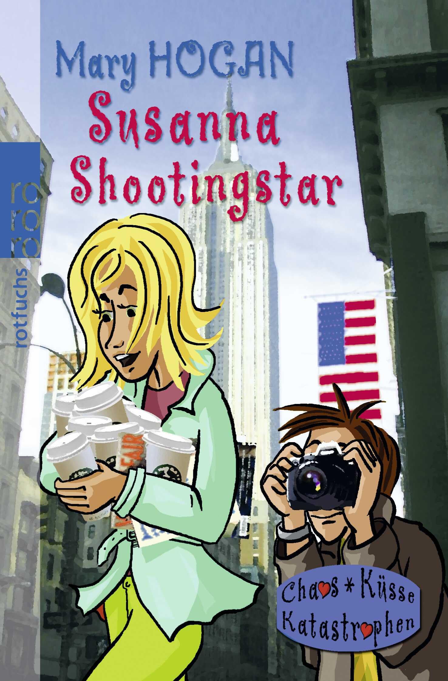 Susanna Shootingstar (Chaos, Küsse, Katastrophen: Susanna, Band 1) Romance
