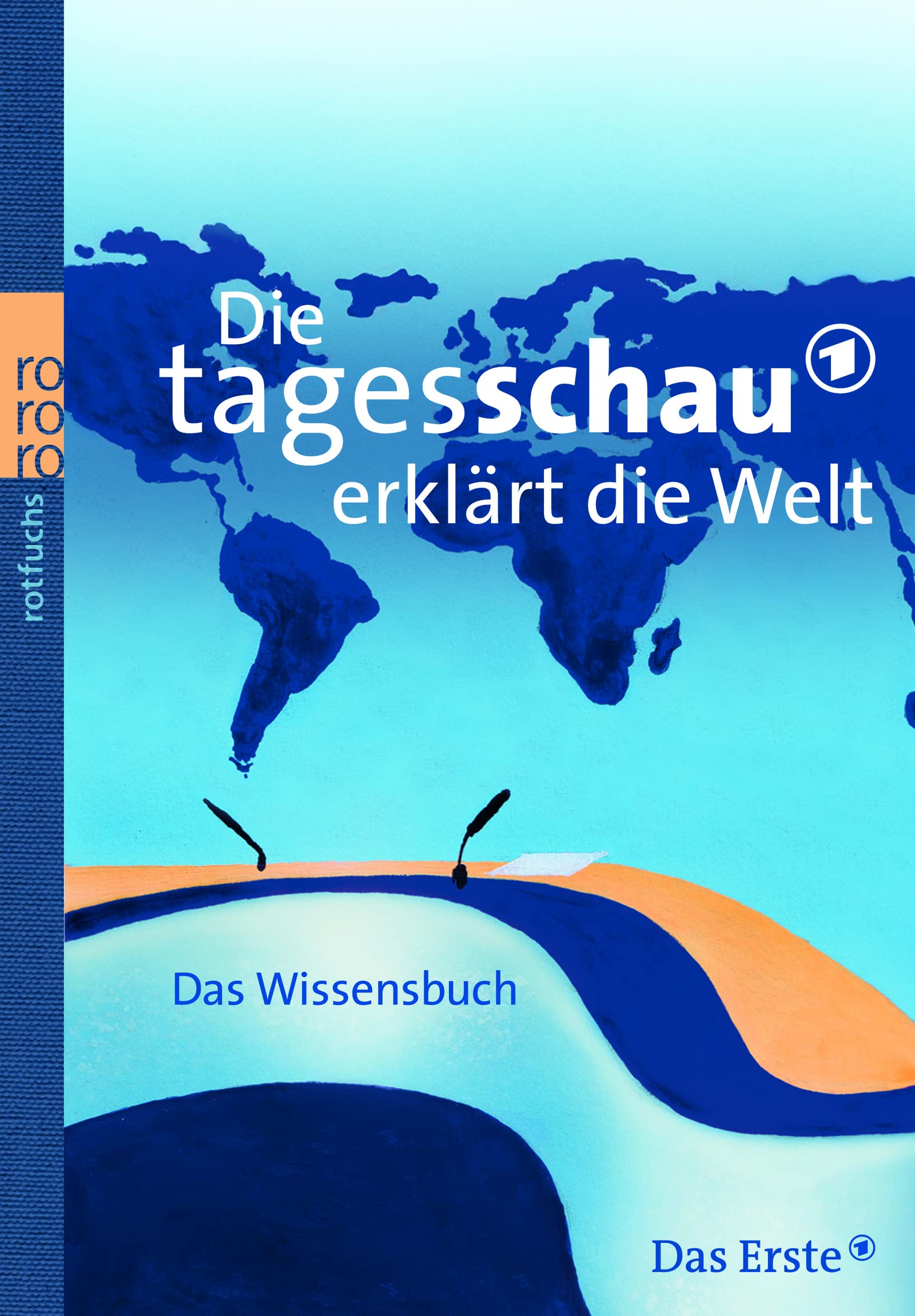Die Tagesschau erklärt die Welt: Das Wissensbuch Business, Finance & Career