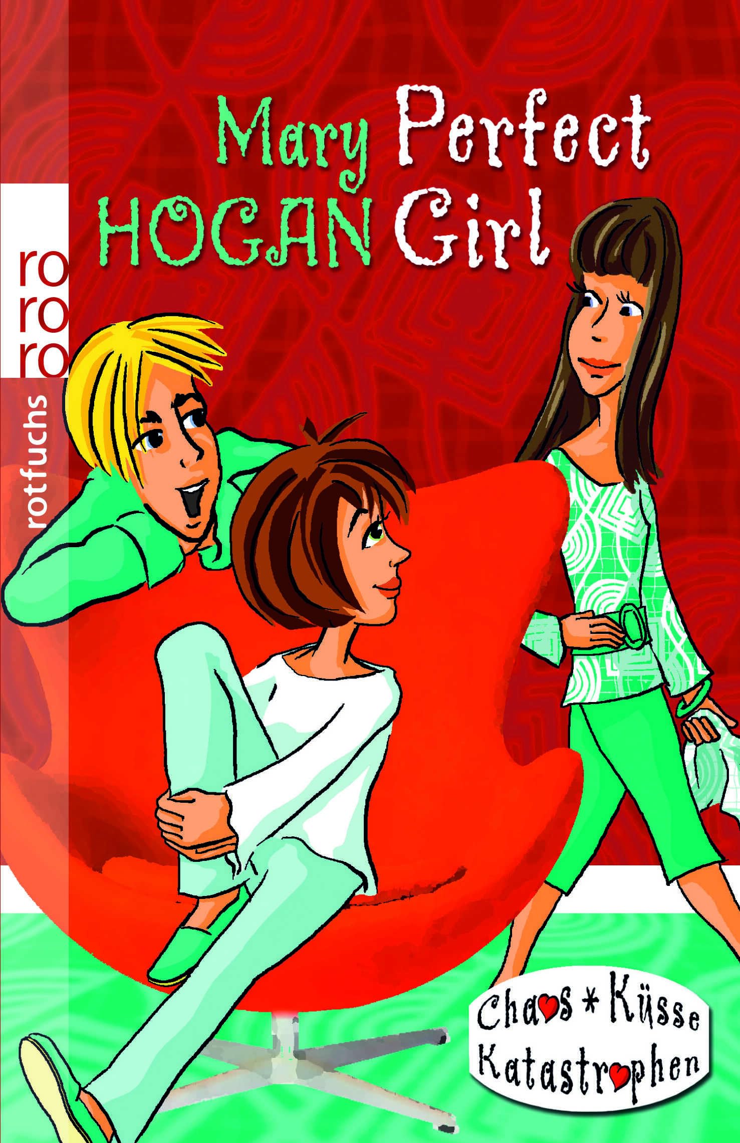 Perfect Girl (Chaos, Küsse, Katastrophen) Romance