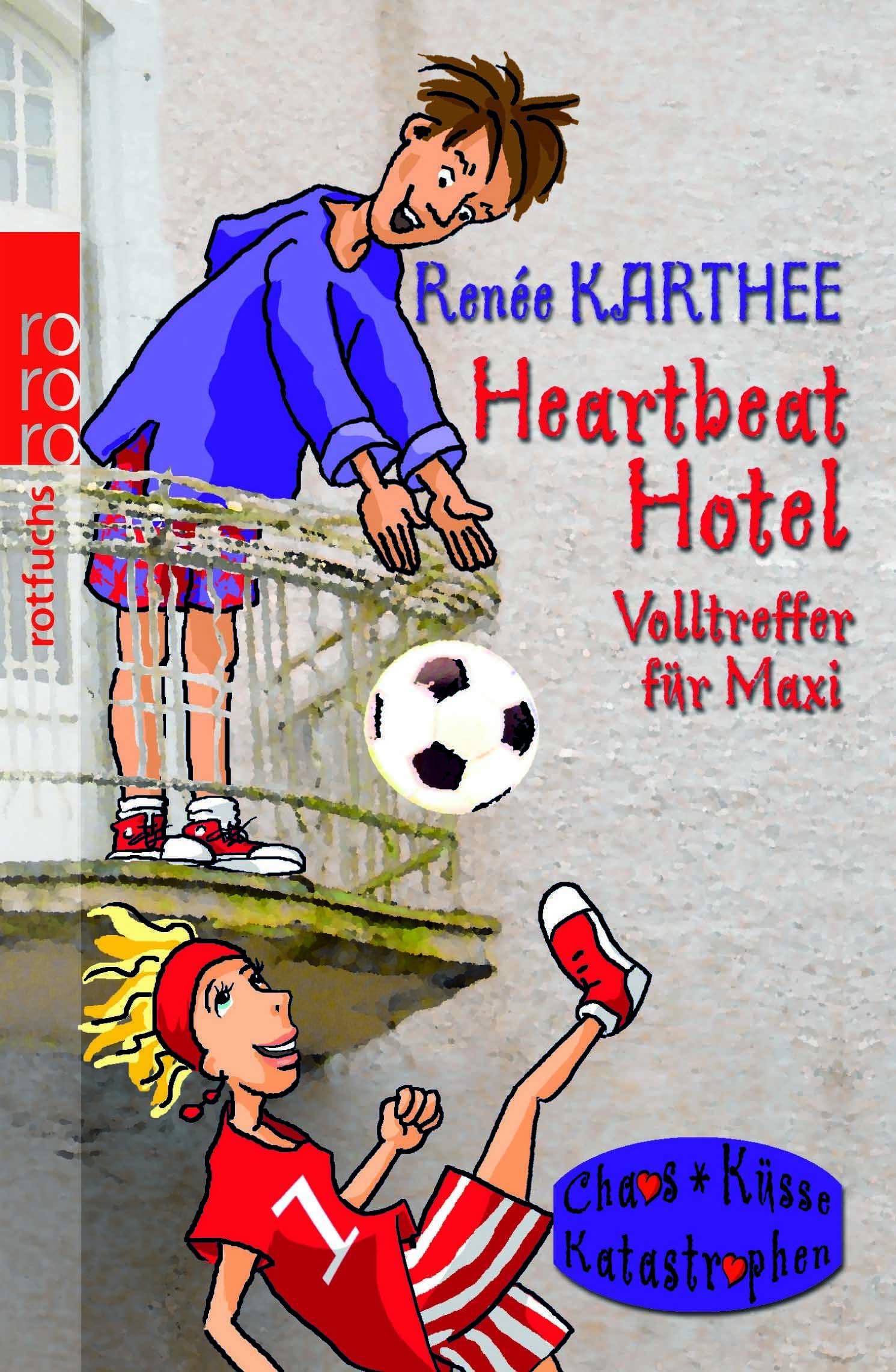 Volltreffer für Maxi (Chaos, Küsse, Katastrophen: Heartbeat Hotel, Band 2) Romance
