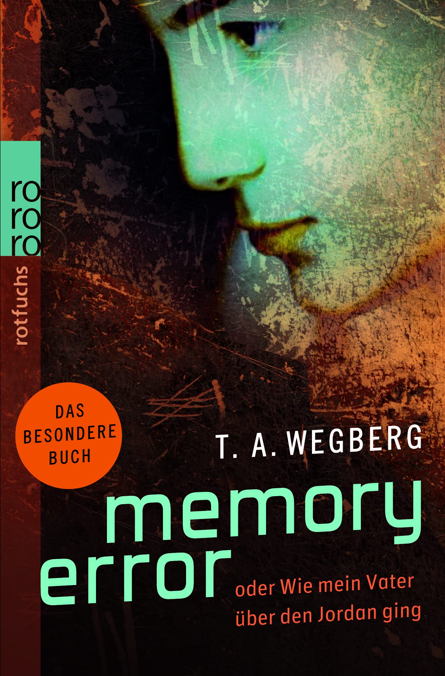 Memory Error: oder Wie mein Vater über den Jordan ging Fantasy & Sci-Fi