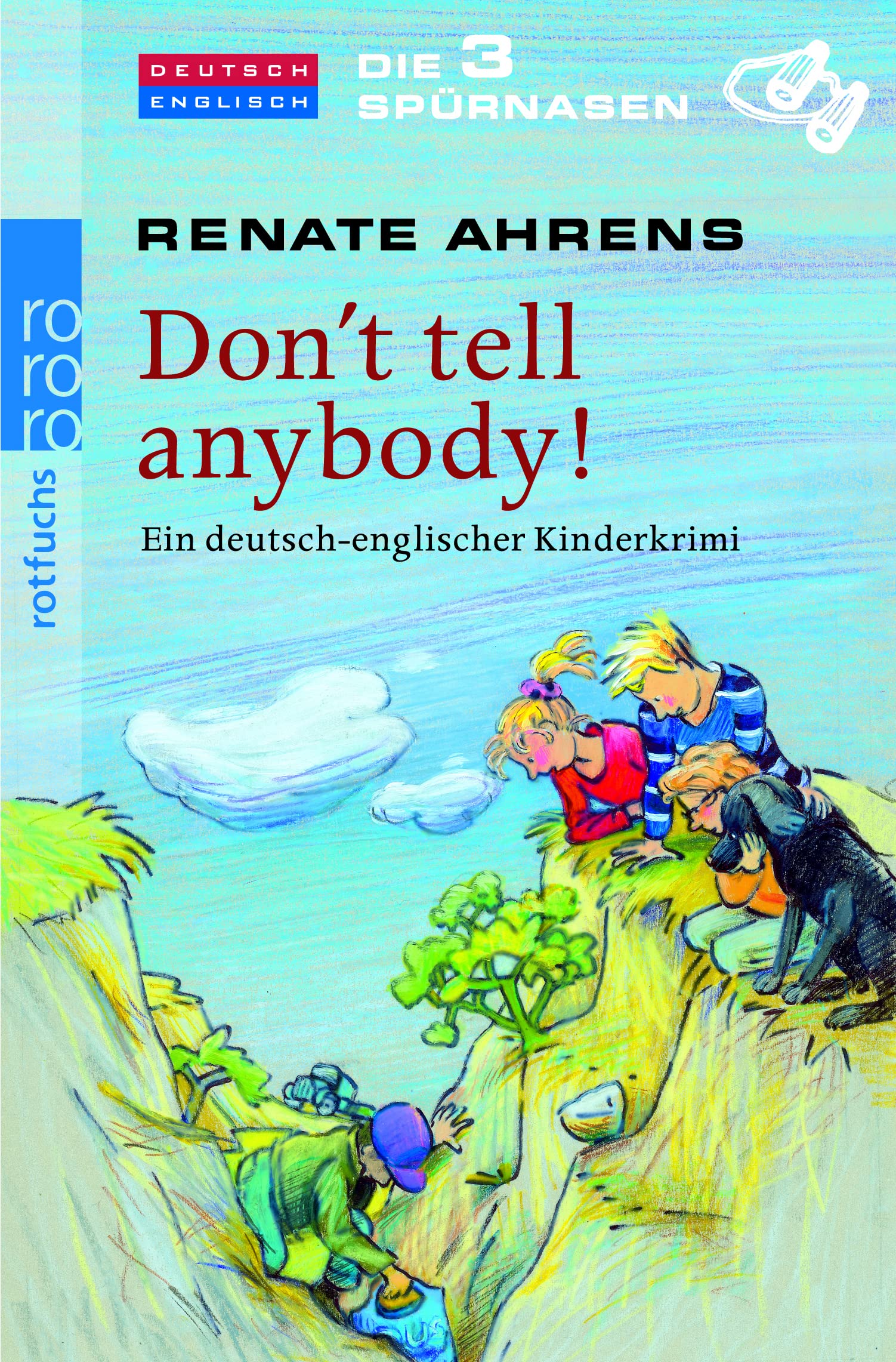 Don't tell anybody!: Ein deutsch-englischer Kinderkrimi (Die 3 Spürnasen, Band 3) Action & Adventure