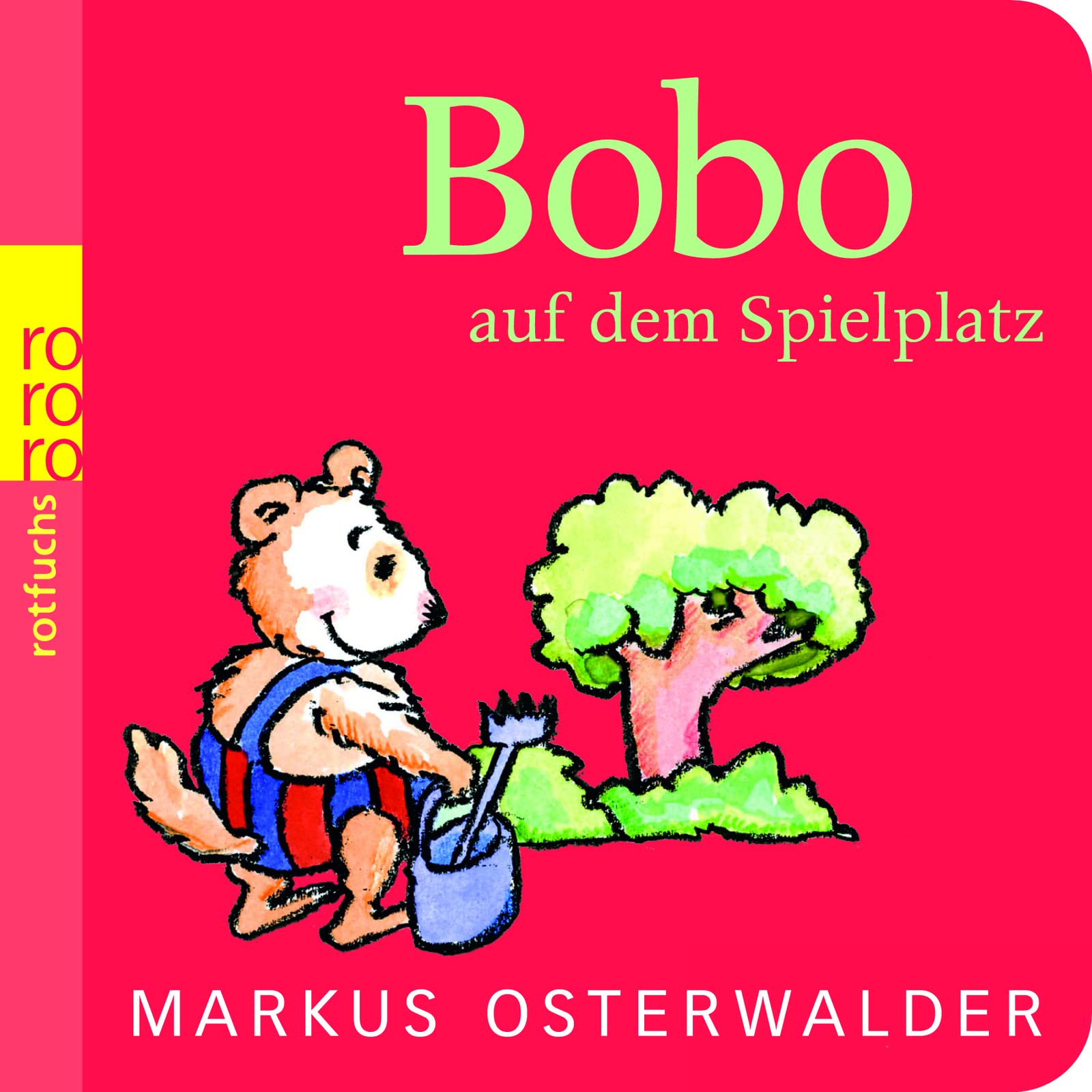 Bobo auf dem Spielplatz (Bobo Siebenschläfer: Pappbilderbücher ab 12 Monate) Non-fiction