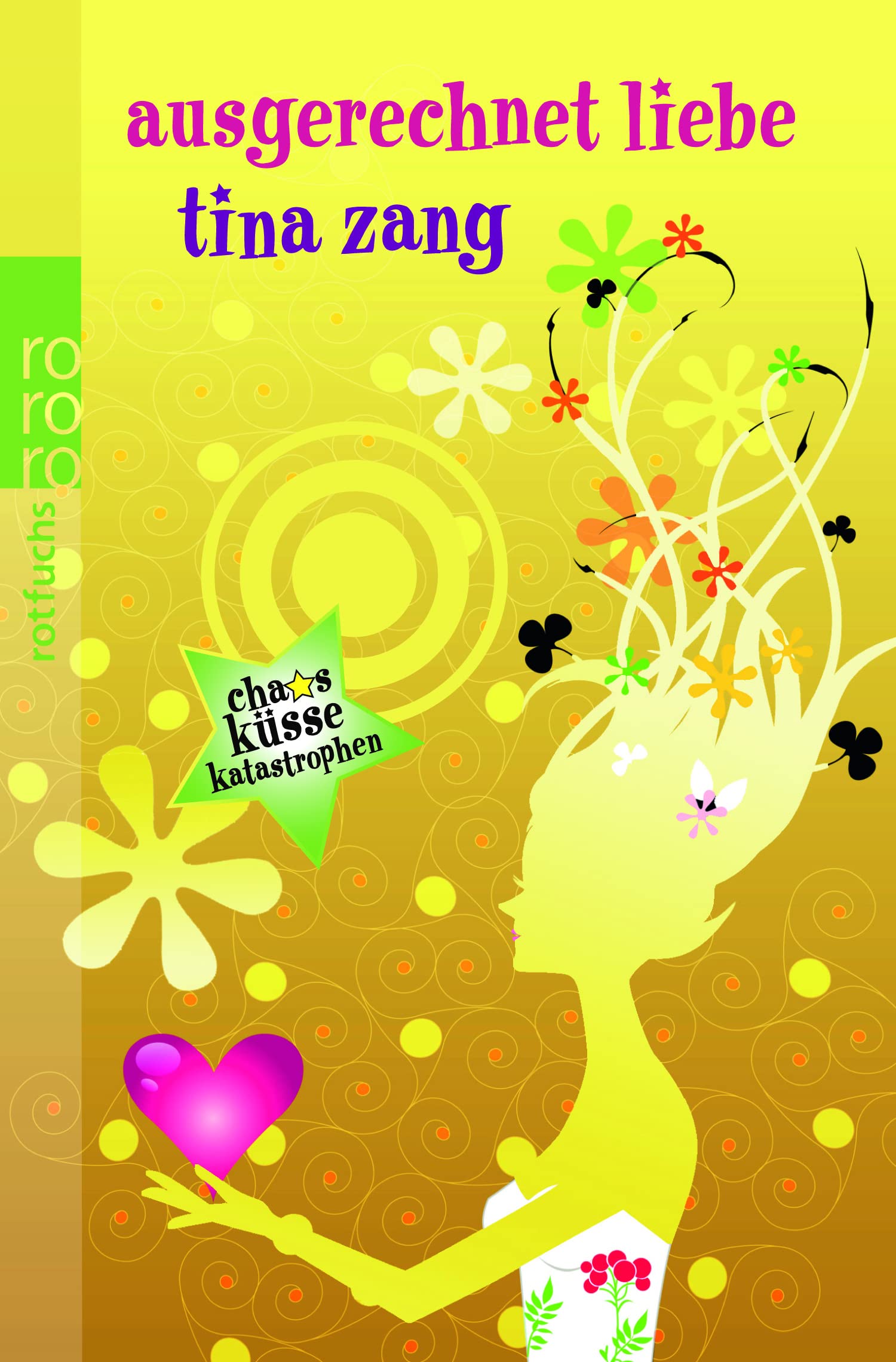 Ausgerechnet Liebe Contemporary literature