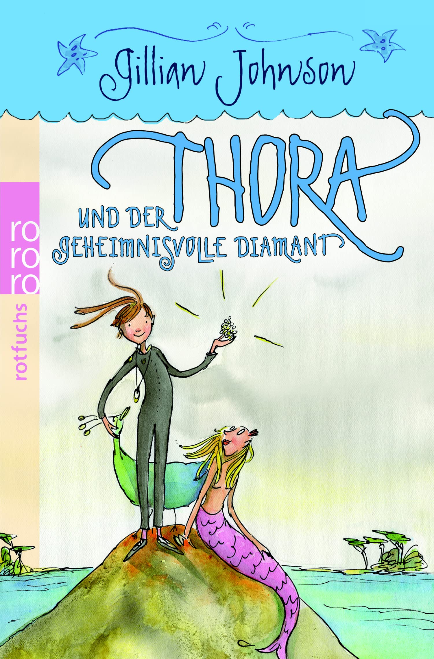 Thora und der geheimnisvolle Diamant (Thora Meermädchen, Band 3) Novels & Short Stories