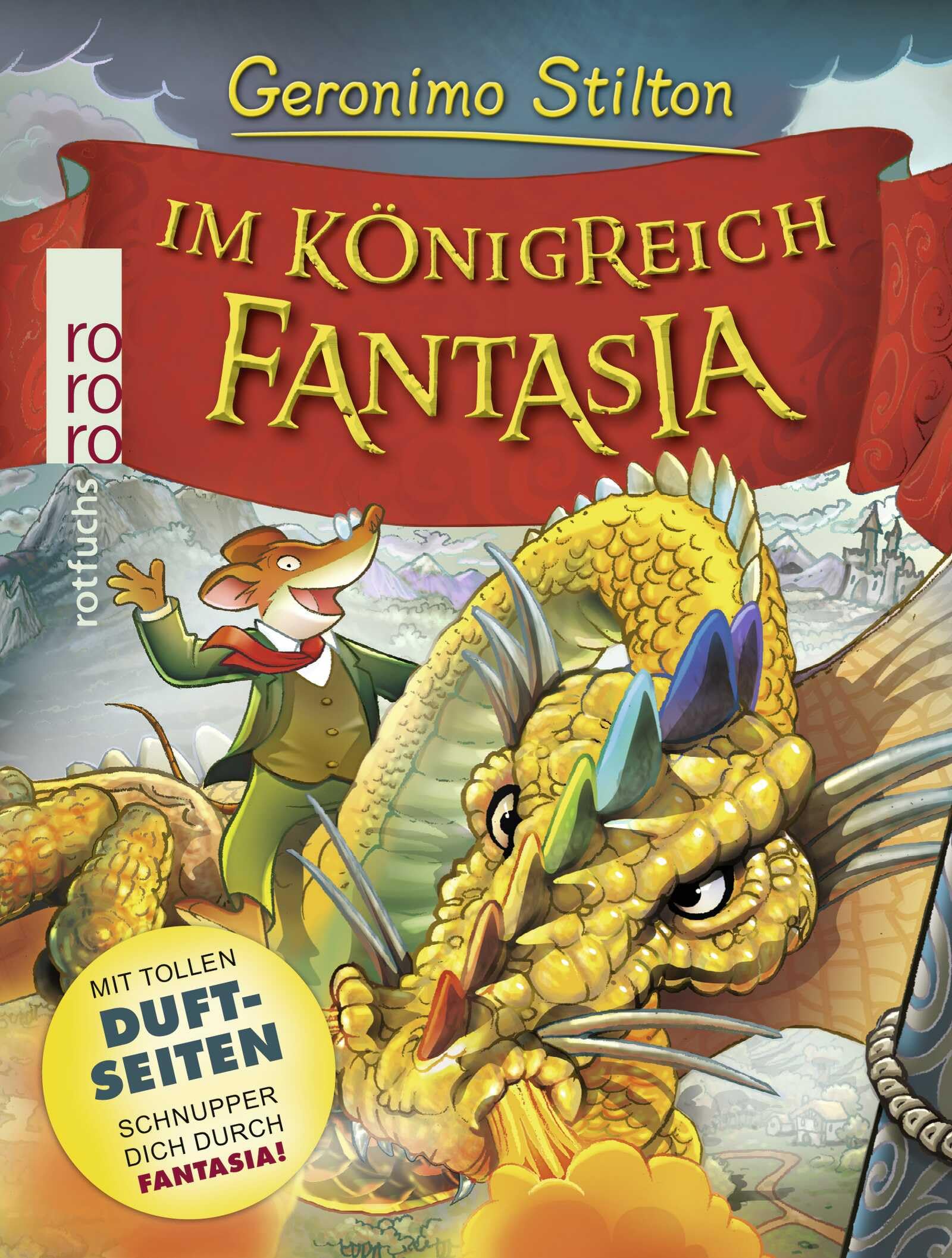 Im Königreich Fantasia: Mit Duftseiten (Geronimo Stilton im Königreich Fantasia, Band 1) Novels & Short Stories