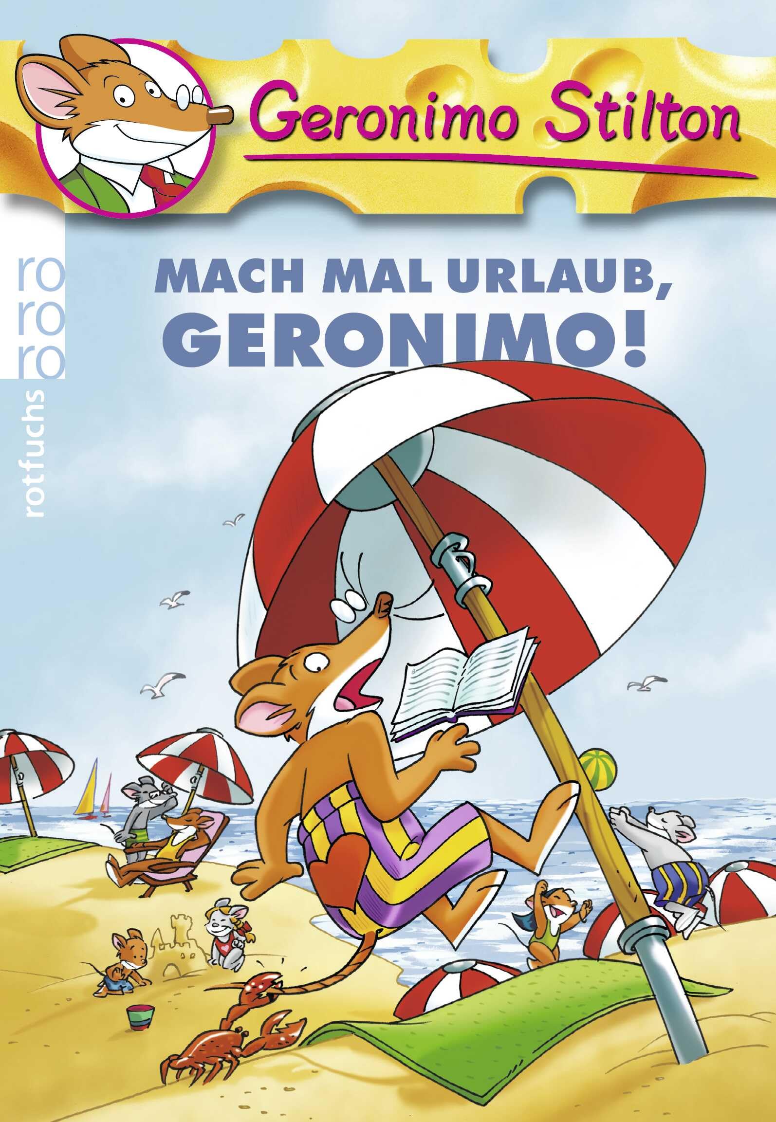 Mach mal Urlaub, Geronimo! (Geronimo Stilton, Band 30) Novels & Short Stories for children