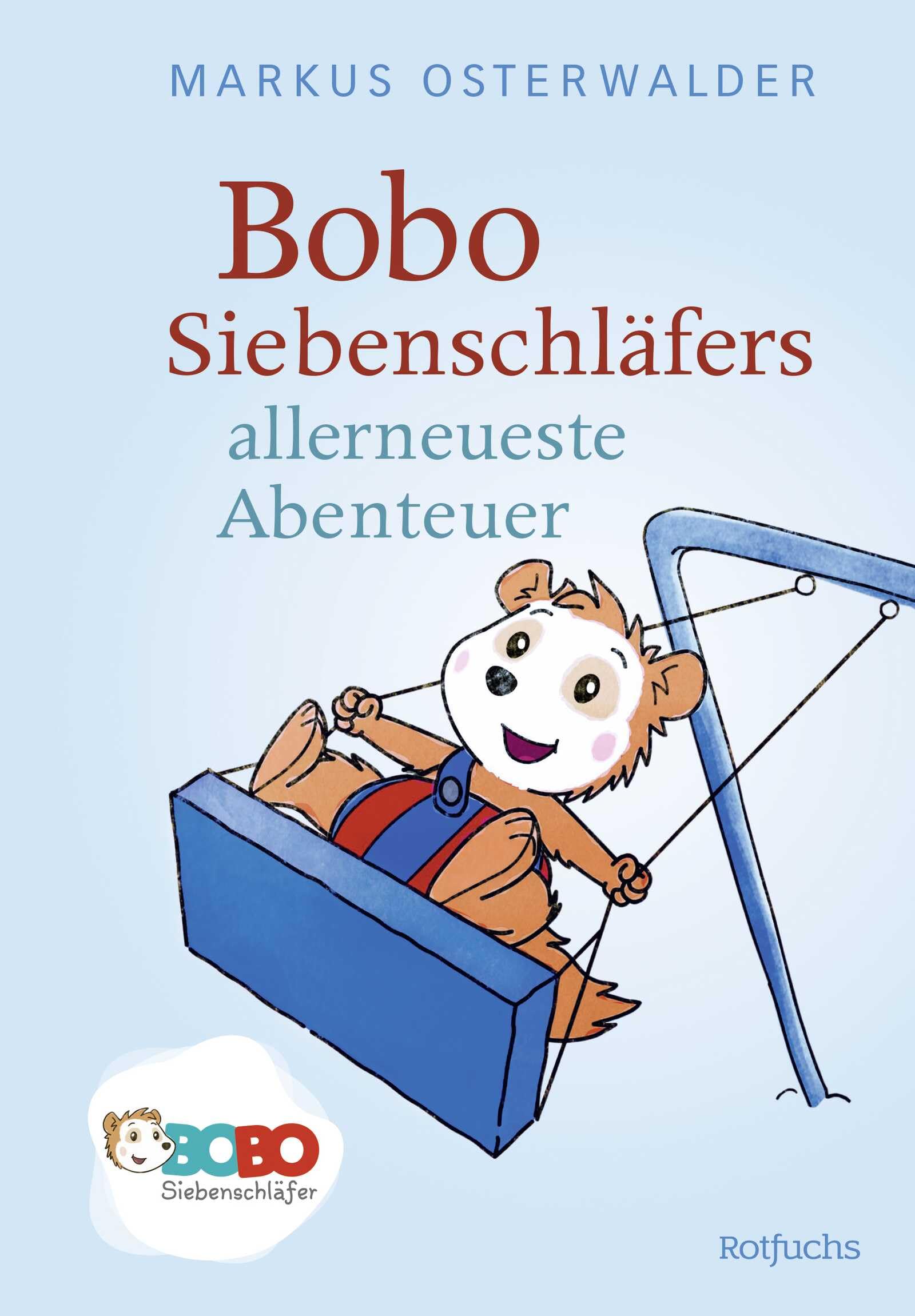 Bobo Siebenschläfers allerneueste Abenteuer Contemporary literature