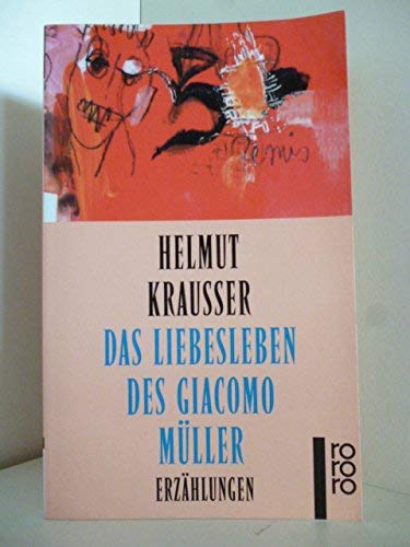 Das Liebesleben des Giacomo Müller. Erzählungen (Livre en allemand) book