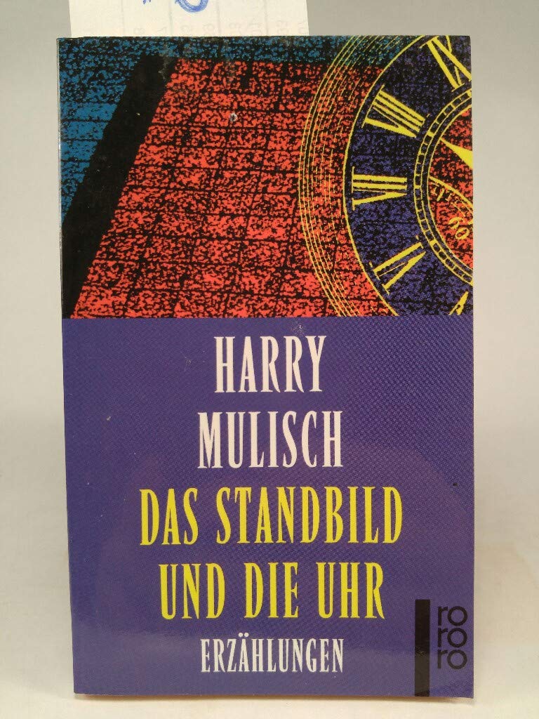 Das Standbild und die Uhr. Erzählungen Contemporary literature