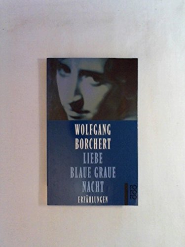 Liebe blaue graue Nacht. Erzählungen Books