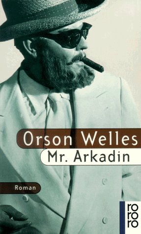 Mr. Arkadin: Roman (rororo: Rowohlts Rotations Romane) Books