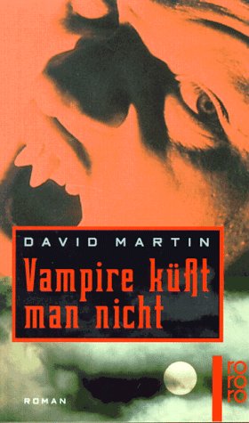 Vampire küsst man nicht: Roman (rororo: Rowohlts Rotations Romane) Books
