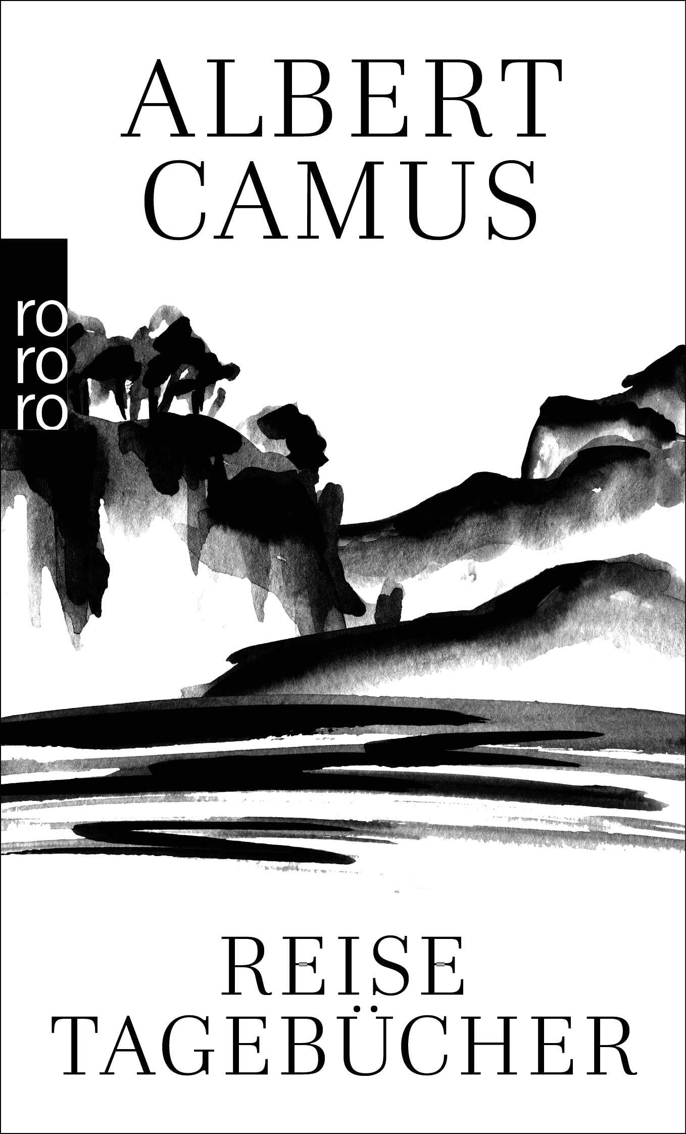 Reisetagebücher: Hrsg. u. Einf. v. Roger Quilliot Classics