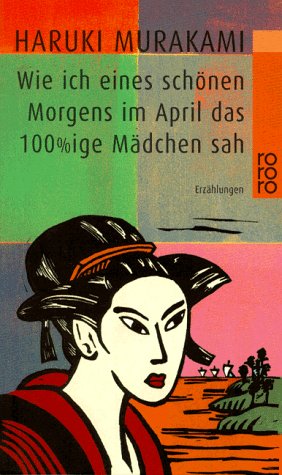 Wie ich eines schönen Morgens im April das 100%ige Mädchen sah Contemporary literature