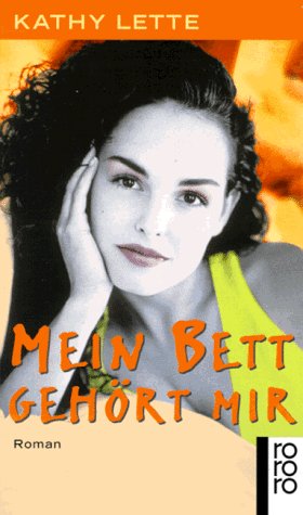 Mein Bett gehört mir: Roman (rororo: Rowohlts Rotations Romane) Contemporary literature