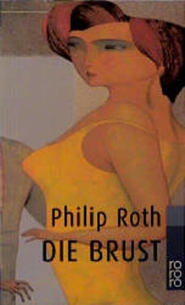 Die Brust (rororo / Rowohlts Rotations Romane) Contemporary literature Books