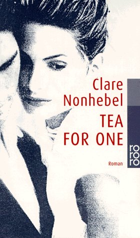 Tea for One: Roman (rororo: Rowohlts Rotations Romane) Books
