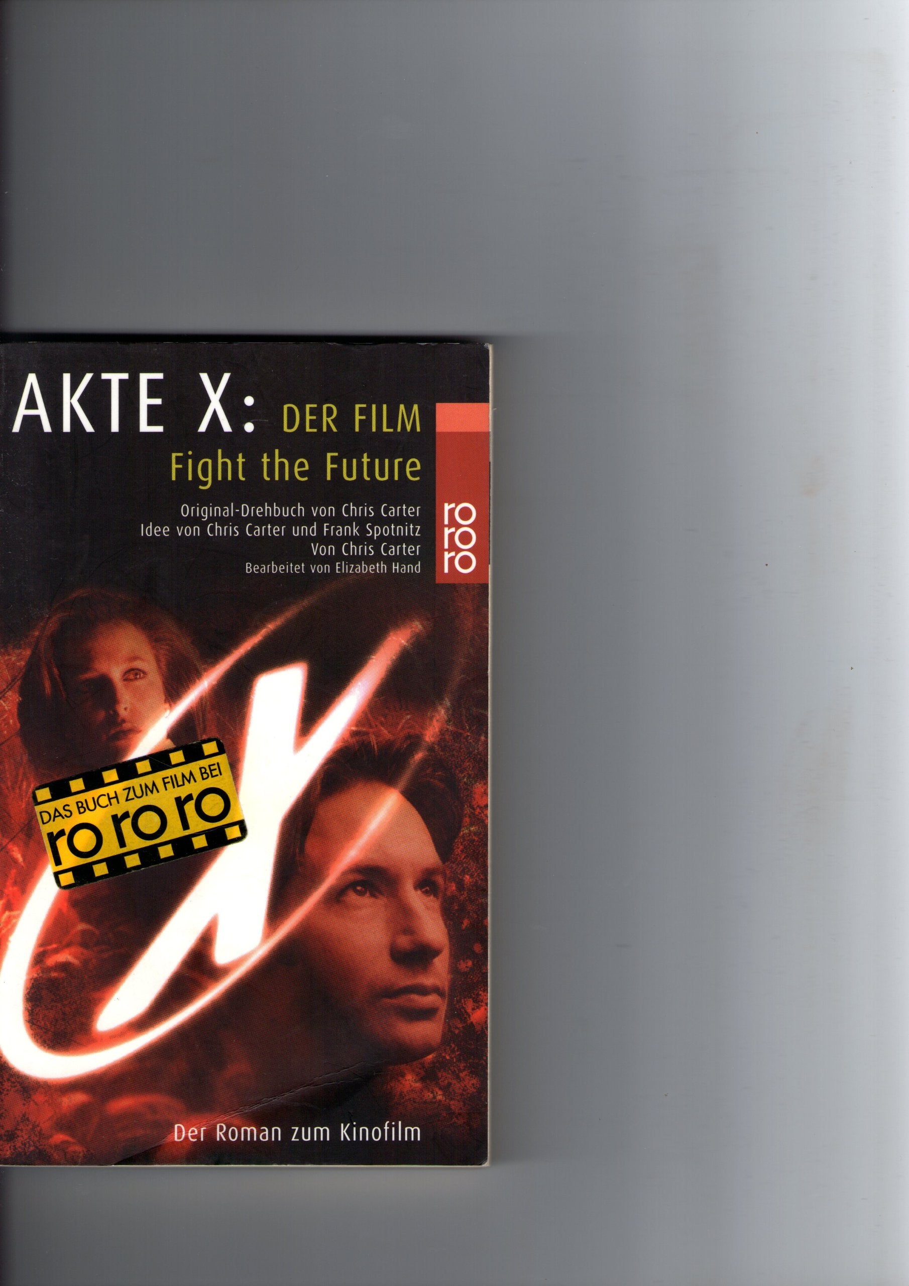 Akte X: Der Film: Fight the Future (Der Jugendroman zum Kinofilm) (X-files) Film, Art & Culture
